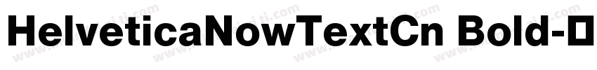 HelveticaNowTextCn Bold字体转换